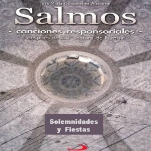 Salmos Responsoriales, Solemnidades y Fiestas