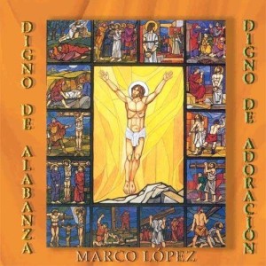 Digno De Alabanza, Digno de Adoracion