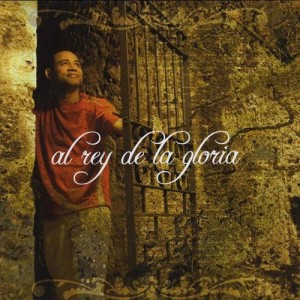 Al Rey De La Gloria
