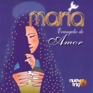 Maria, Evangelio de Amor