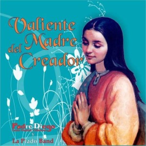 Valiente Madre del Creador