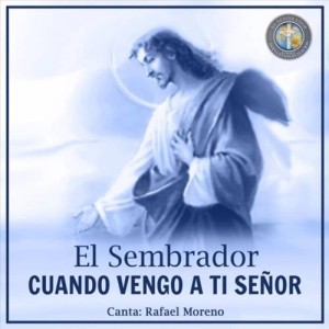 Cuando Vengo a Ti Señor