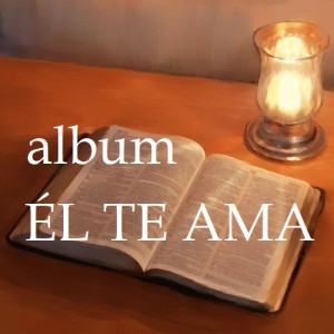 Él Te Ama